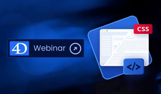 4D Webinar - Personalizza i form 4D con CSS 4D Webinar - Personalizza i form 4D con CSS