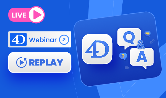 Disponibile 4D 21 Q&A Webinar Replay